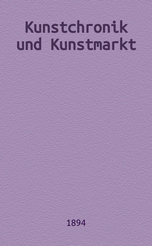 Kunstchronik und Kunstmarkt : Wochenschrift für Kenner und Sammler. Jg.6 1894/1895, №9