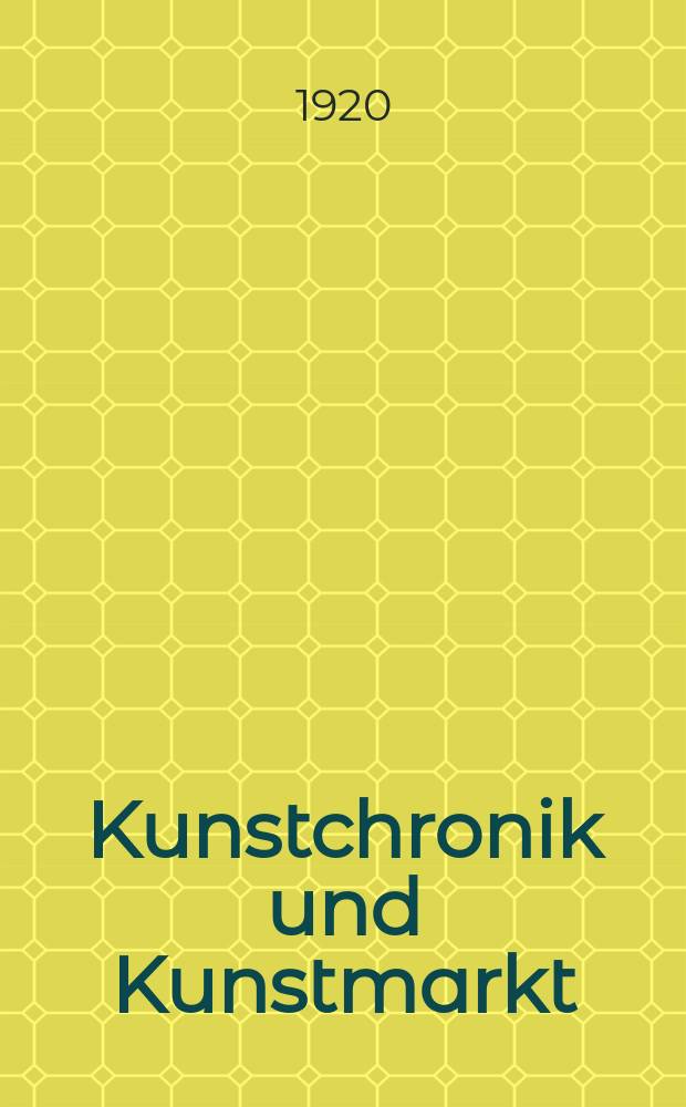 Kunstchronik und Kunstmarkt : Wochenschrift für Kenner und Sammler. Jg.56(32) 1920/1921, №11