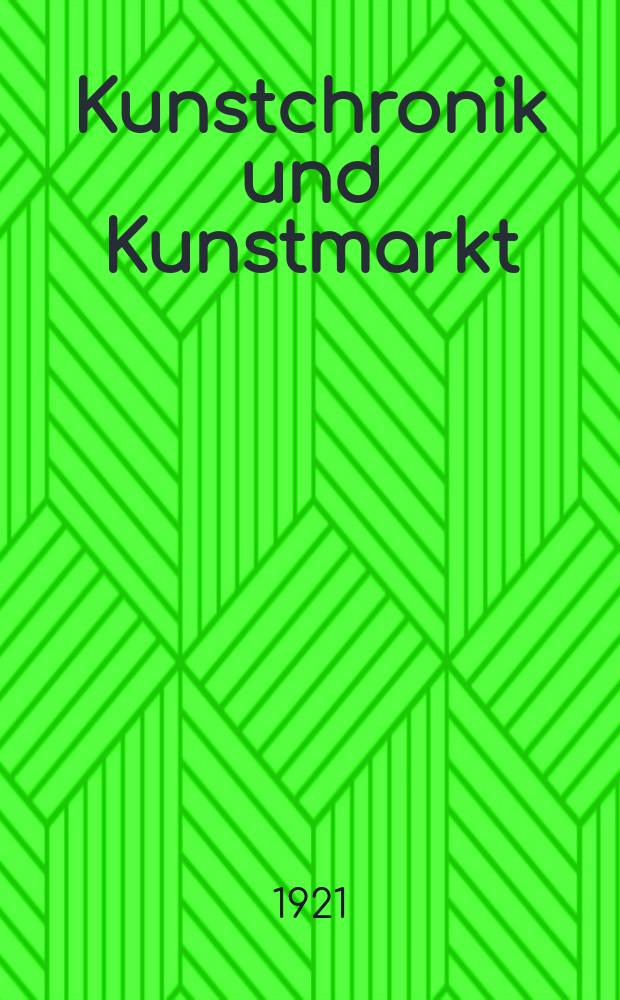 Kunstchronik und Kunstmarkt : Wochenschrift für Kenner und Sammler. Jg.56(32) 1920/1921, №26