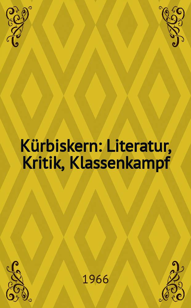 Kürbiskern : Literatur, Kritik, Klassenkampf