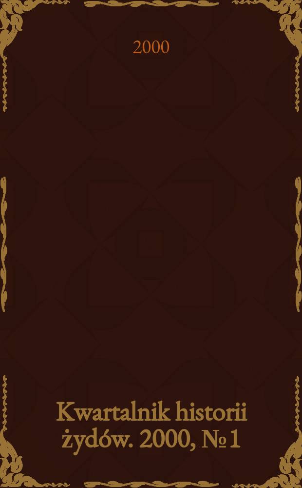 Kwartalnik historii żydów. 2000, №1(193)