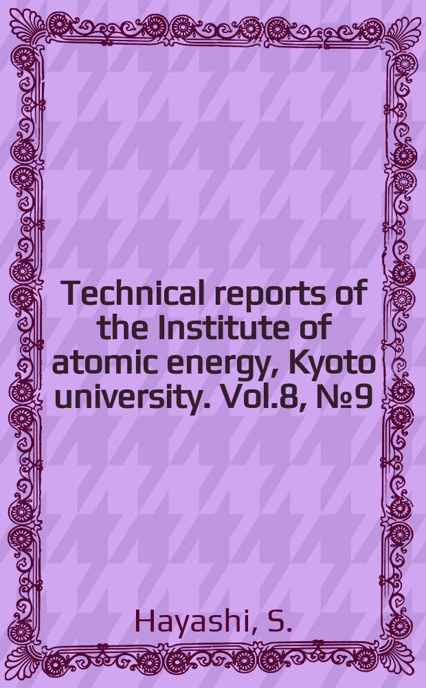 Technical reports of the Institute of atomic energy, Kyoto university. Vol.8, №9(49) : Theoretical study on transient responses of heterogeneous water-moderated and cooled reactor due to certain accidents