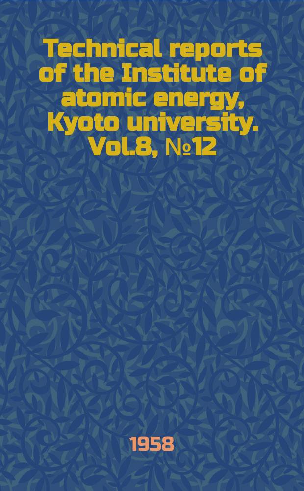Technical reports of the Institute of atomic energy, Kyoto university. Vol.8, №12(52) : Effects of transposition, branch and other transition points upon suroc performances along over-head lines