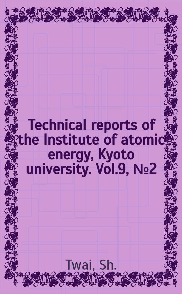 Technical reports of the Institute of atomic energy, Kyoto university. Vol.9, №2(54) : Bottom slope of tanks storing and condensating sewage