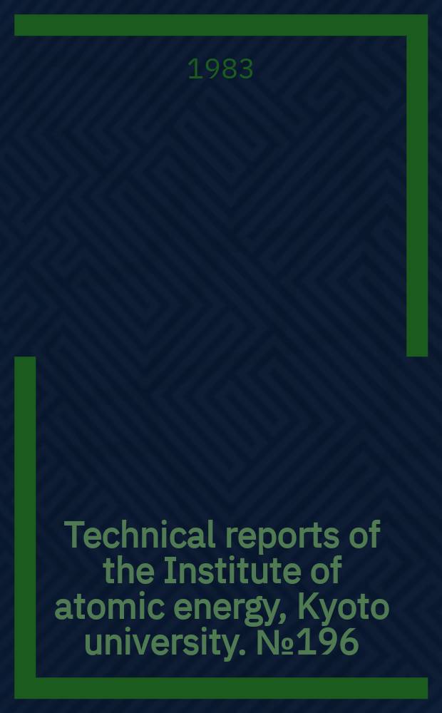 Technical reports of the Institute of atomic energy, Kyoto university. №196 : Feasibility of particle