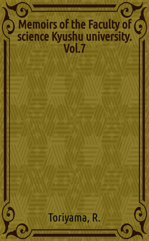 Memoirs of the Faculty of science Kyushu university. Vol.7 : Geology of Akiyoshi