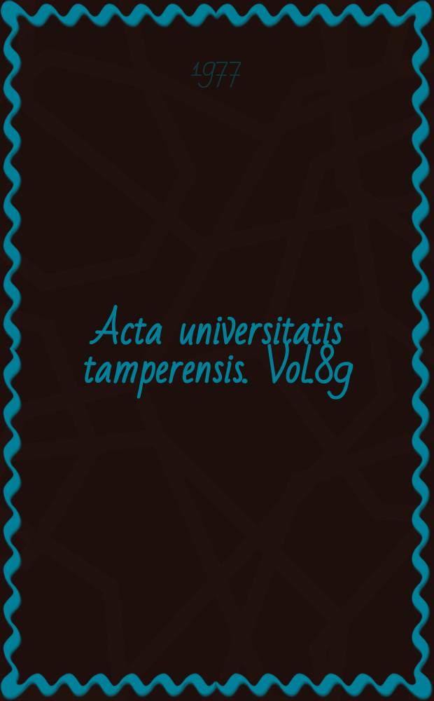 Acta universitatis tamperensis. Vol.89 : Apgarin pisteiden, psykofyysisen kehityksen ja kouluvalmiuskokeen välisistä yhteyksistä