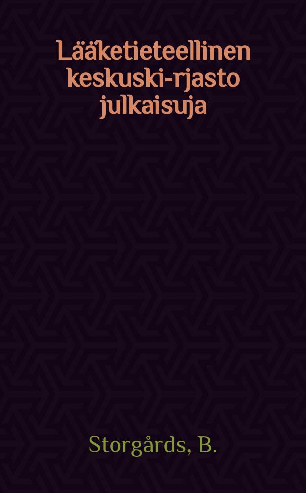 Lääketieteellinen keskuski-rjasto julkaisuja : Publikationer Publications. №9 : Fackbibliotek på mentalsjukhus