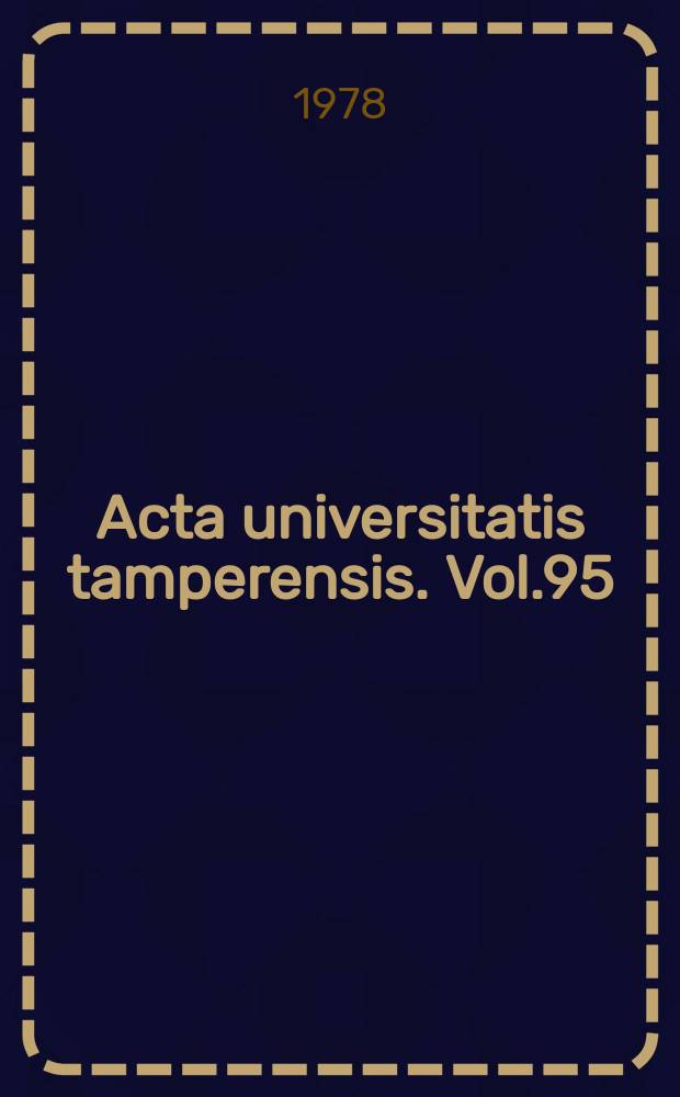 Acta universitatis tamperensis. Vol.95 : Asunnottomien alkoholistien hoito
