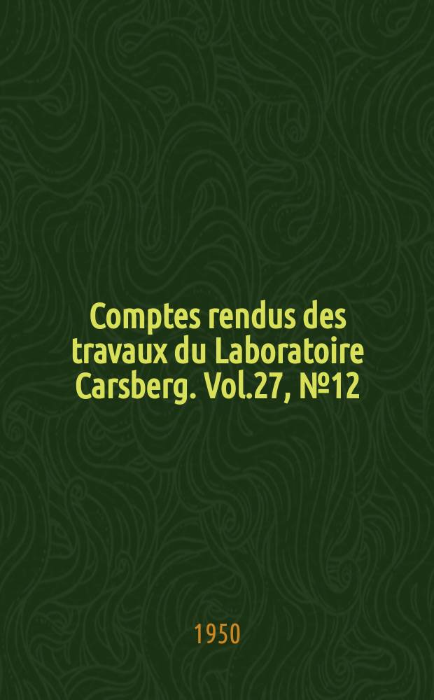 Comptes rendus des travaux du Laboratoire Carsberg. Vol.27, №12 : Biochemical gradients in the axolotl gastrula