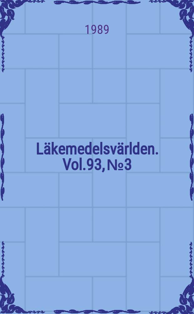 Läkemedelsvärlden. Vol.93, №3