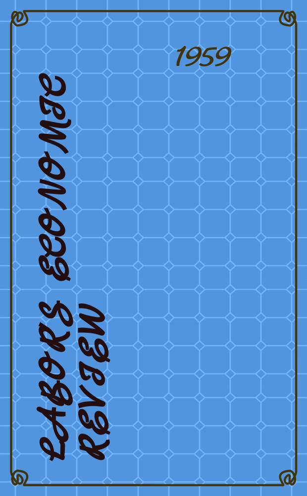 Labor's economic review : Issued monthly by American federation of labor and Congress of industrial organizations. Vol.4, №1 : Consumer is a key
