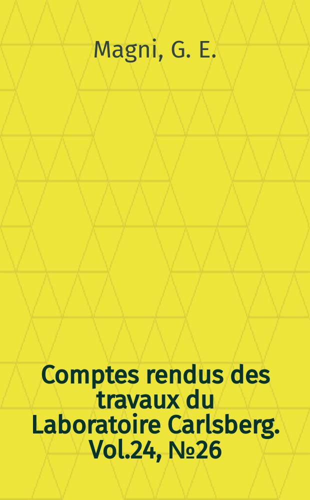 Comptes rendus des travaux du Laboratoire Carlsberg. Vol.24, №26 : A new genetic character in yeasts affected by complimentary genes