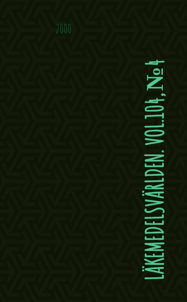 Läkemedelsvärlden. Vol.104, №4