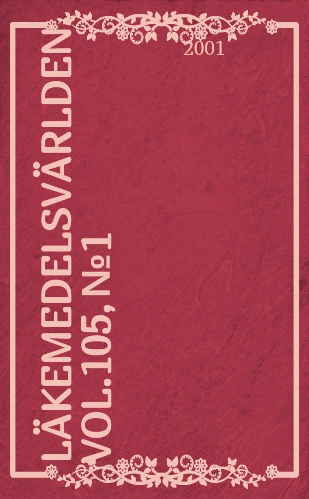 Läkemedelsvärlden. Vol.105, №1/2