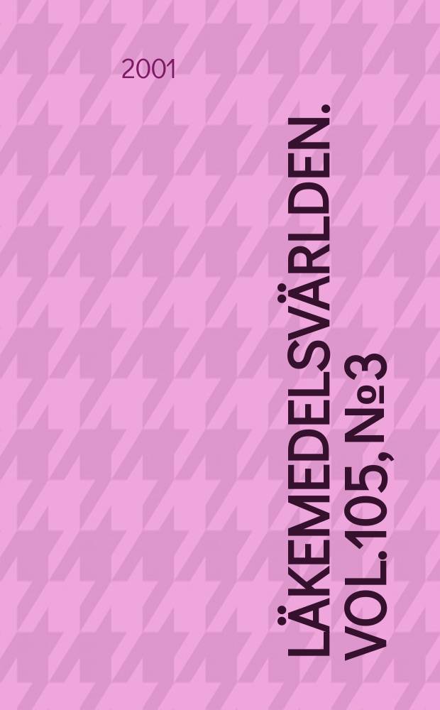 Läkemedelsvärlden. Vol.105, №3