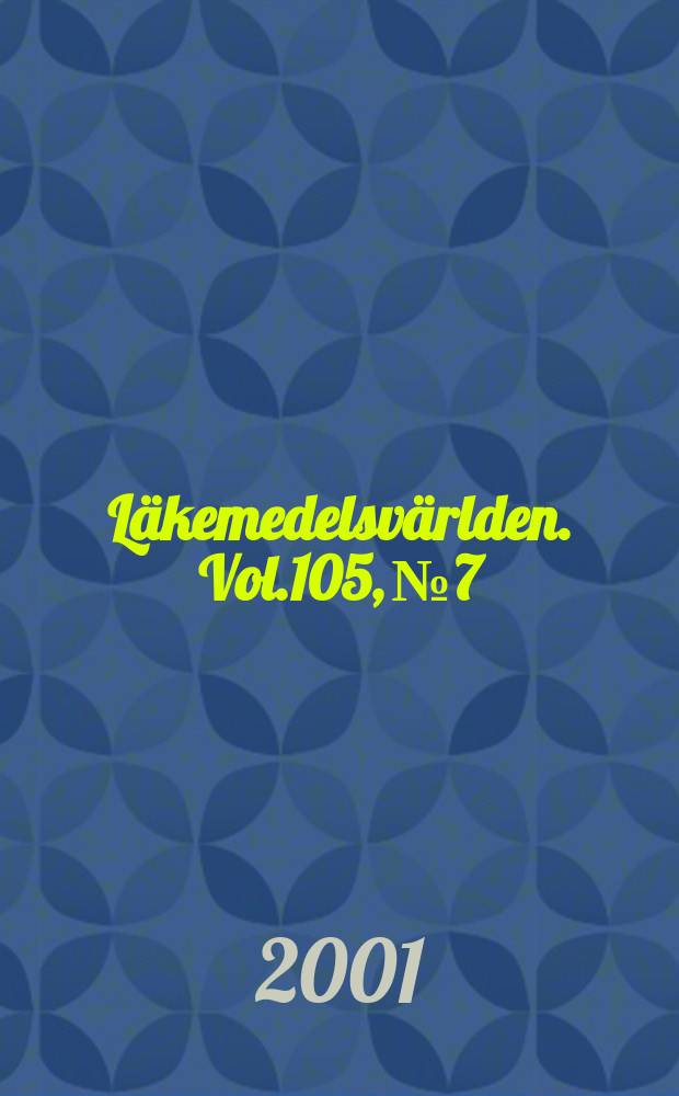 Läkemedelsvärlden. Vol.105, №7
