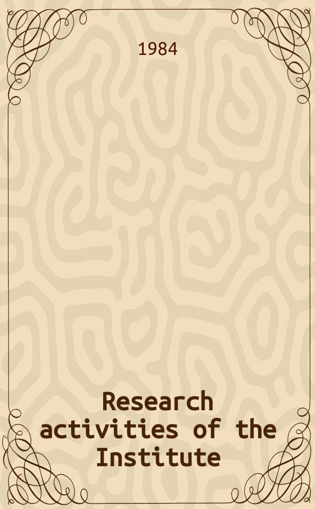 Research activities of the Institute : Abstracts of papers publ. in ... №17 : 1983