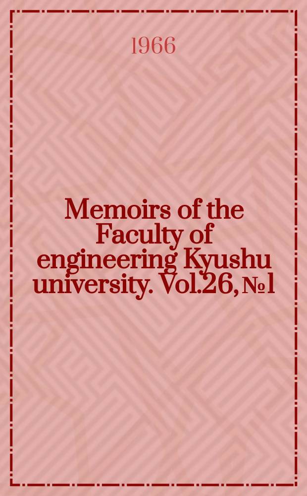 Memoirs of the Faculty of engineering Kyushu university. Vol.26, №1 : A complete study for laminar free convective heat transfer to supercritical point. An equation of state for water and water vapor in the critical region