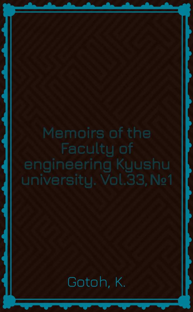Memoirs of the Faculty of engineering Kyushu university. Vol.33, №1 : Stress states of a finite plate containing a hole