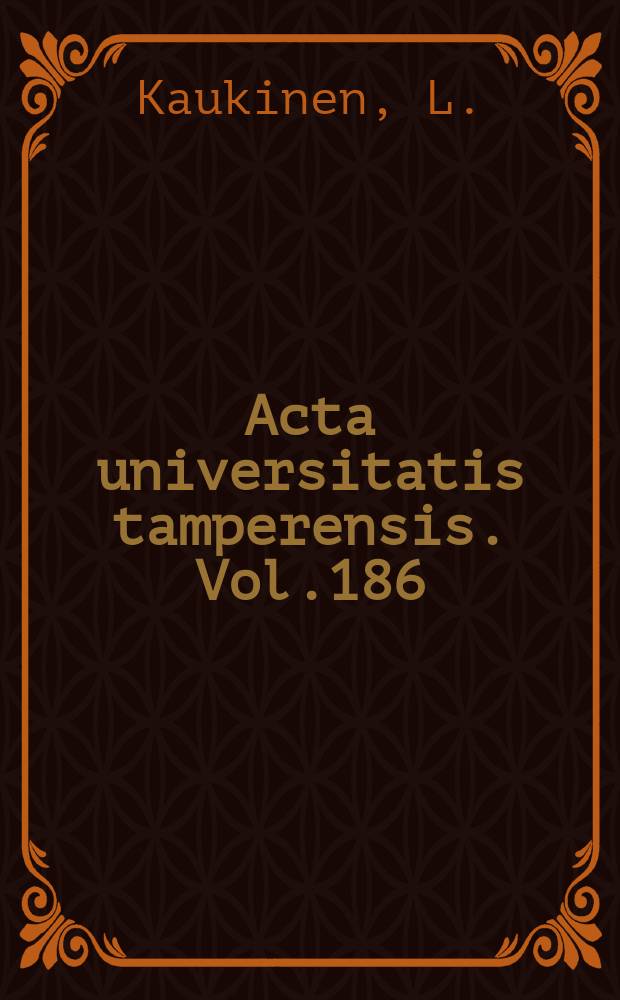 Acta universitatis tamperensis. Vol.186 : Prognosis in critically ill patients