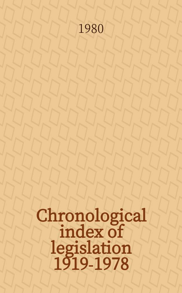 Chronological index of legislation 1919-1978