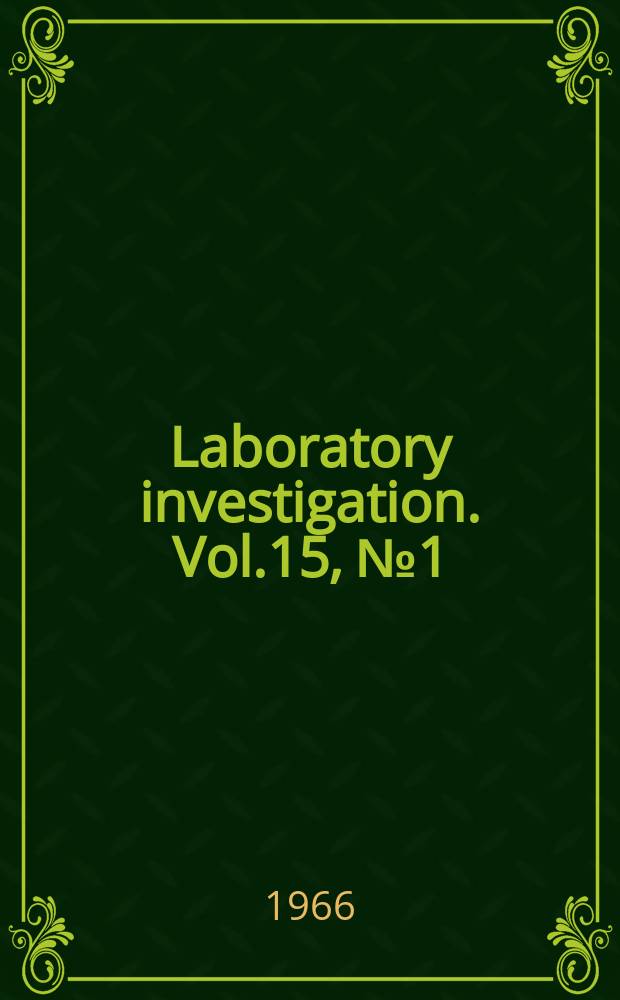 Laboratory investigation. Vol.15, №1(P.1) : Biochemical pathology