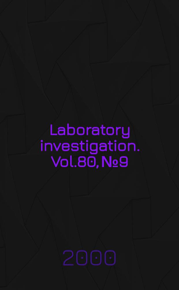 Laboratory investigation. Vol.80, №9