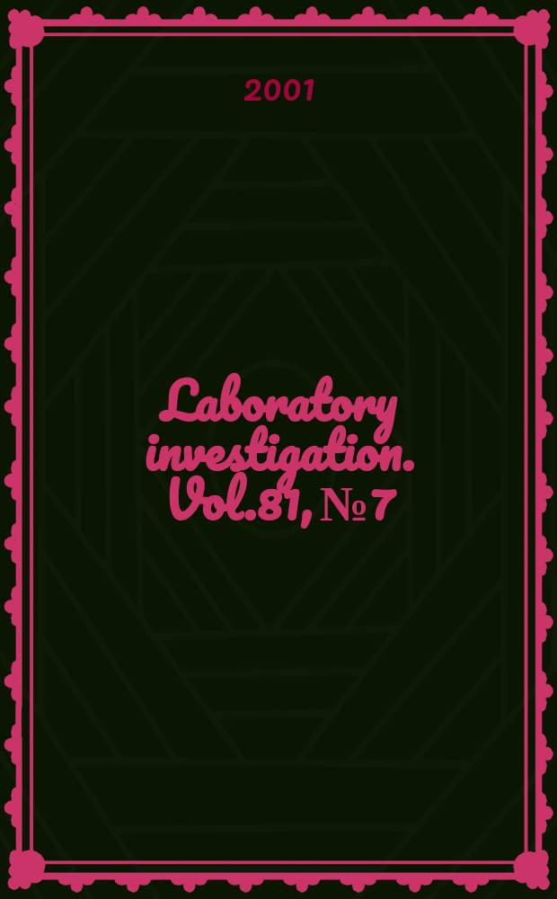 Laboratory investigation. Vol.81, №7