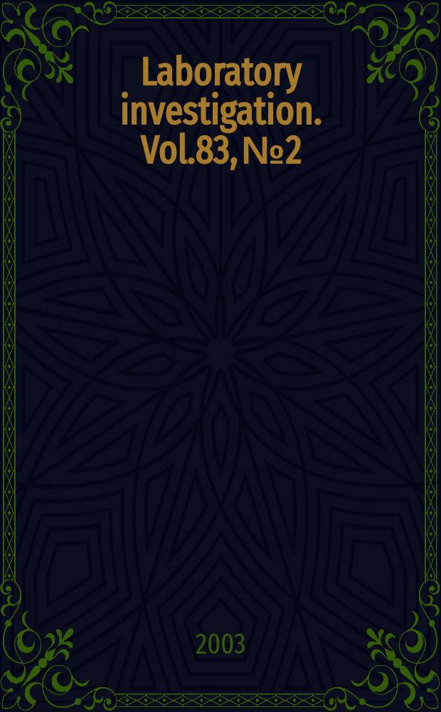 Laboratory investigation. Vol.83, №2