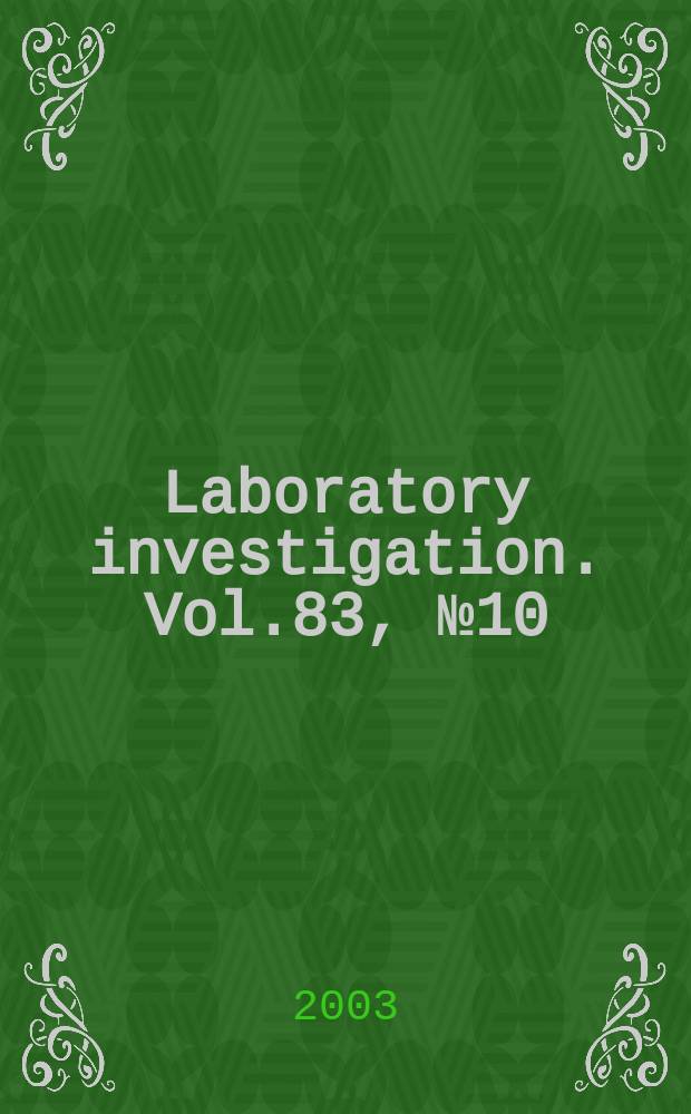 Laboratory investigation. Vol.83, №10