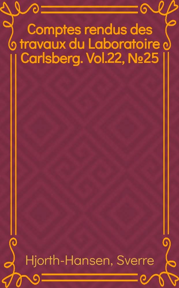 Comptes rendus des travaux du Laboratoire Carlsberg. Vol.22, №25/26 : Über das Wachstum derHefe in synthetischer Nährlösung bei Konstanten Pн. Herstellung von Kieselsäuresubstraten für mikrobiologische Zwecke