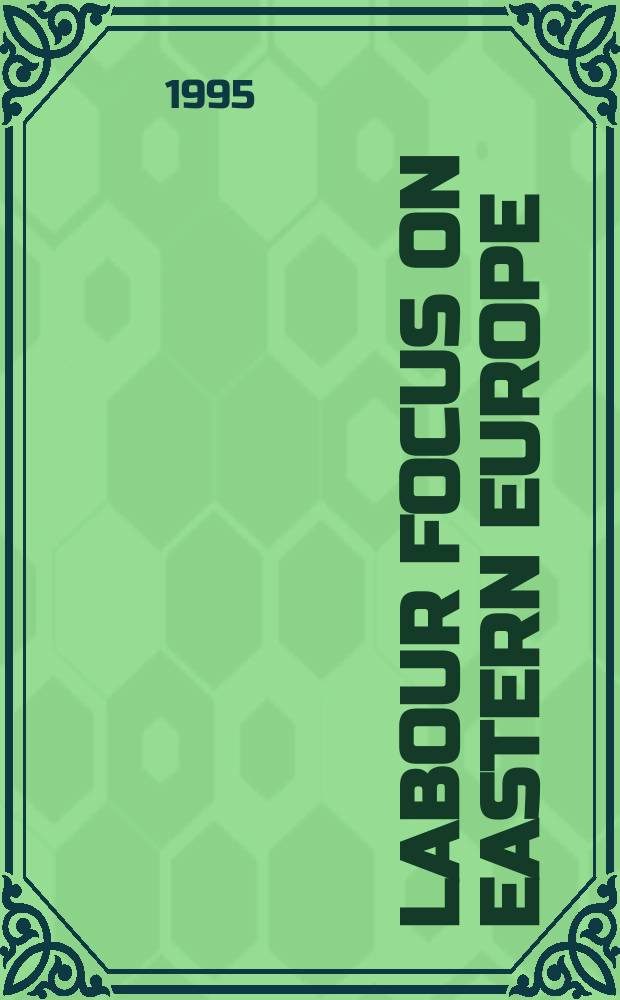 Labour focus on Eastern Europe : A rev. of Europ. affairs