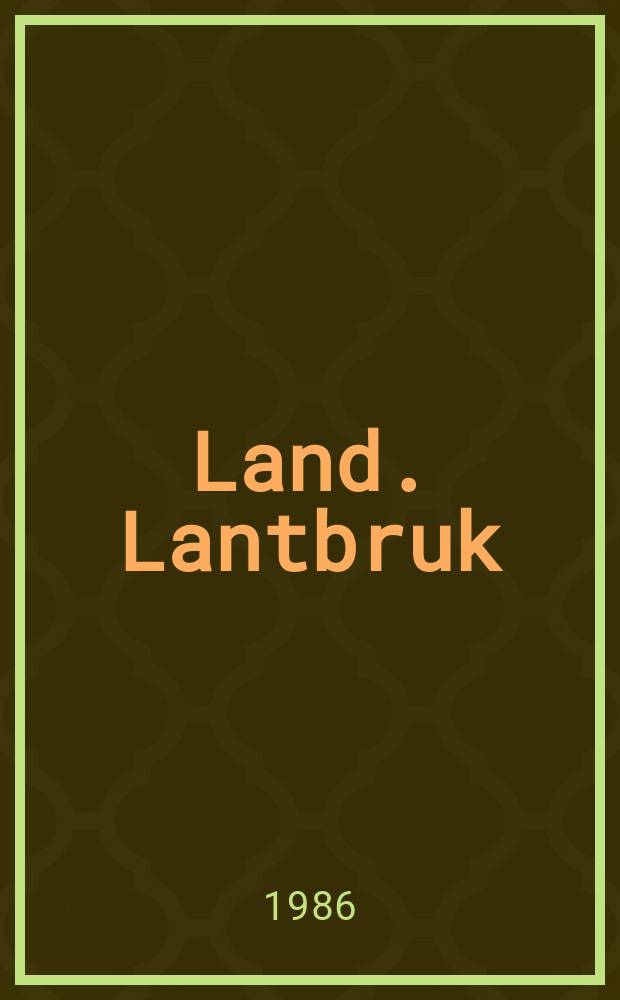 Land. Lantbruk