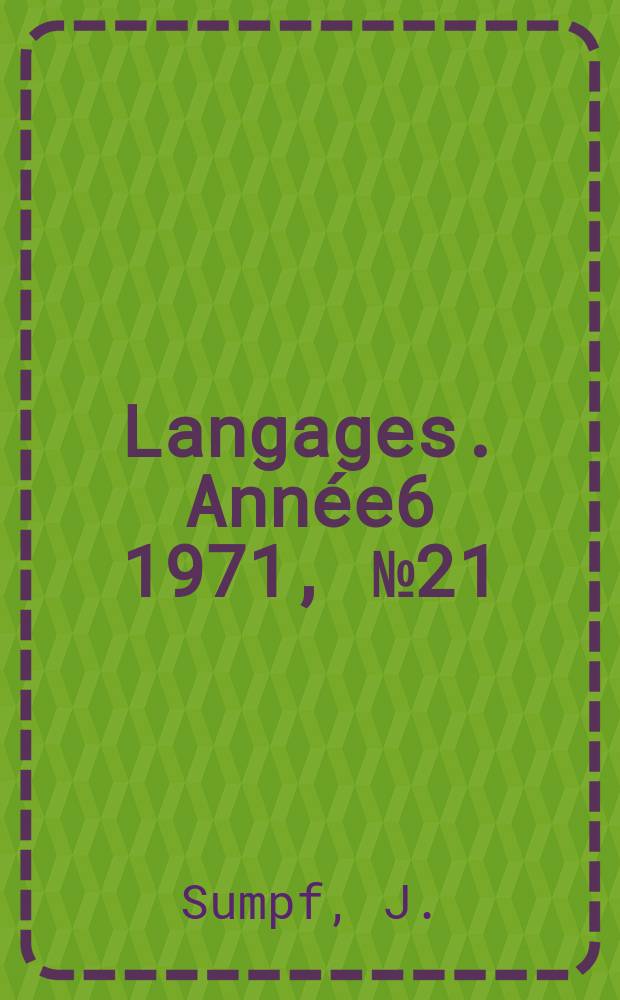 Langages. Année6 1971, №21 : Philosophie du langage