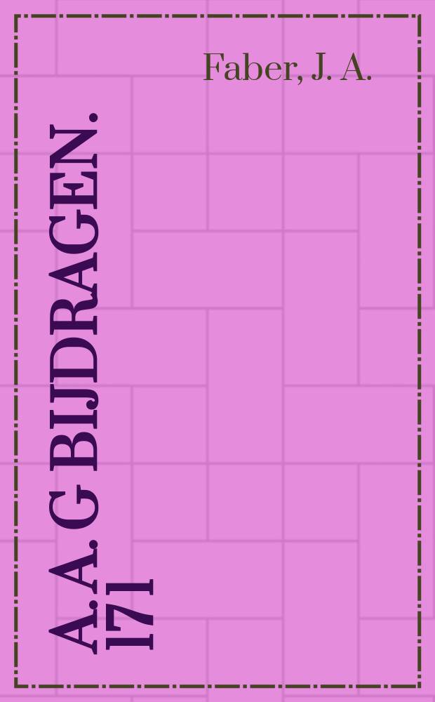 A. A. G Bijdragen. 17[1] : Drie eeuwen Friesland