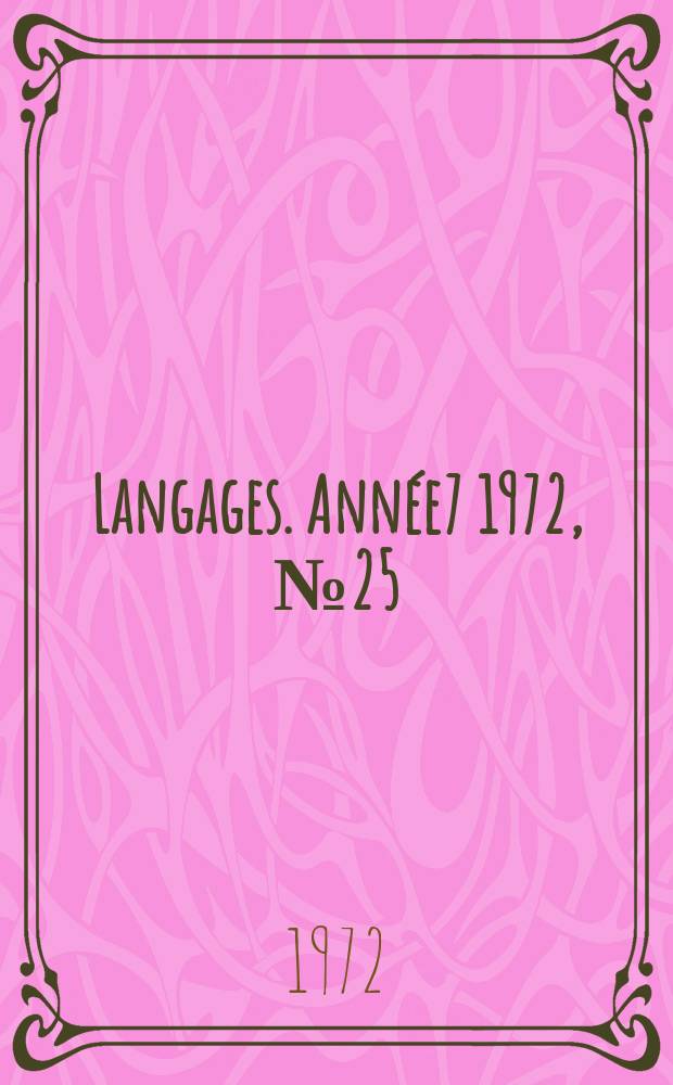 Langages. Année7 1972, №25 : Neurolinguistique et neuropsychologie