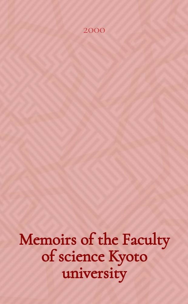 Memoirs of the Faculty of science Kyoto university : Formerly Memoirs of the College of science University of Kyoto. Ser. A. Vol.41, №1