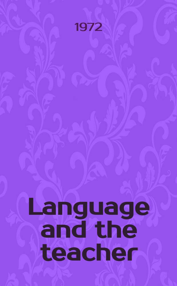 Language and the teacher : A series in applied linguistics. Vol.12 : Communicative competence