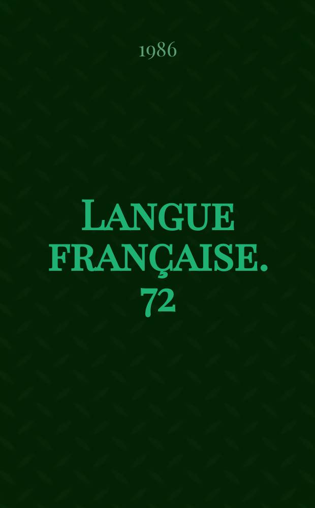 Langue française. 72 : Déterminants et détermination