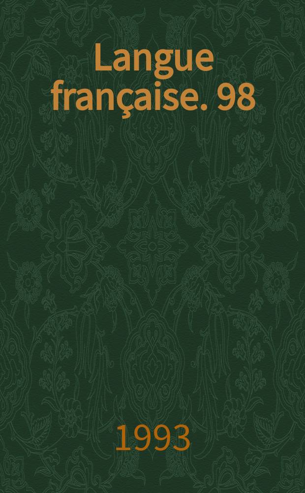 Langue française. 98 : Les primitifs sémantiques