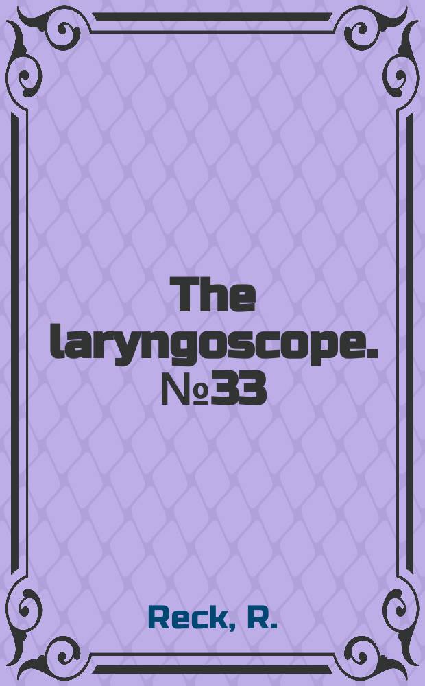 The laryngoscope. №33 : Bioactive glass-ceramics in ear surgery