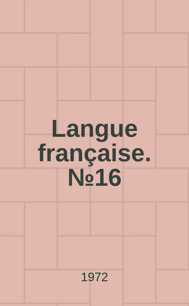 Langue française. №16 : La norme