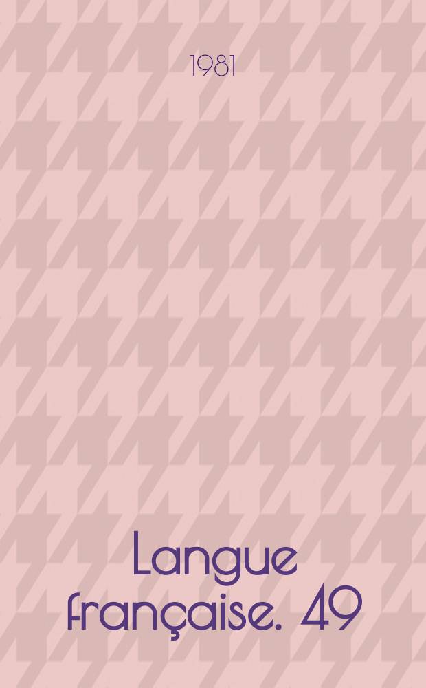 Langue française. 49 : Analyses linguistiques de la poésie