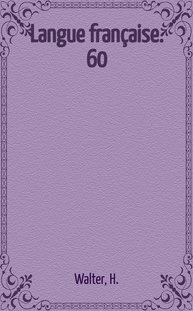 Langue française. 60 : Phonologie des usages du français