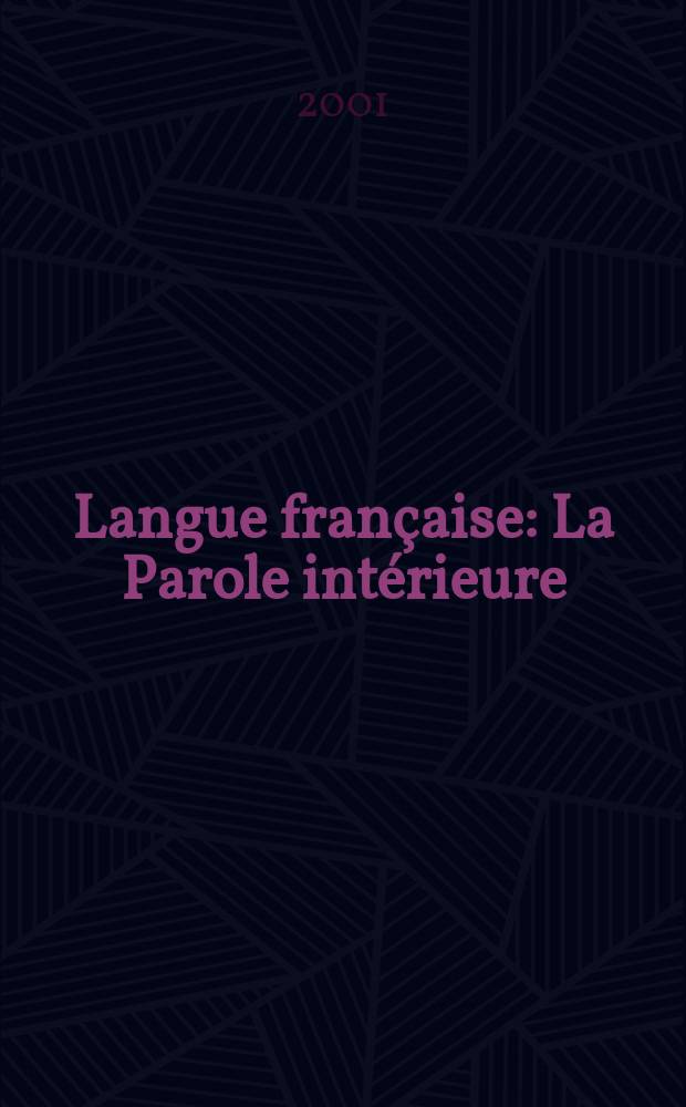 Langue française : La Parole intérieure