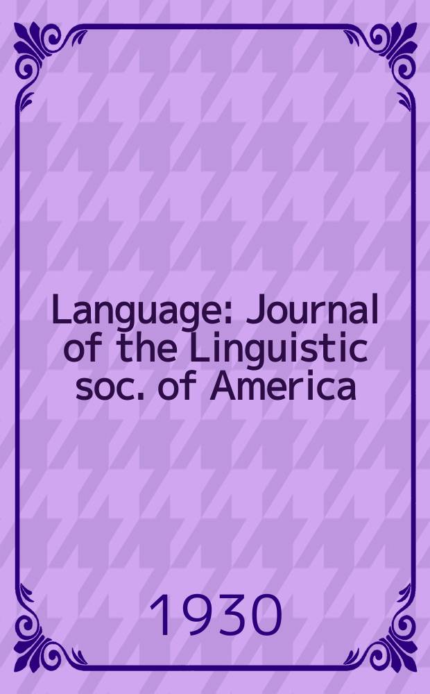 Language : Journal of the Linguistic soc. of America