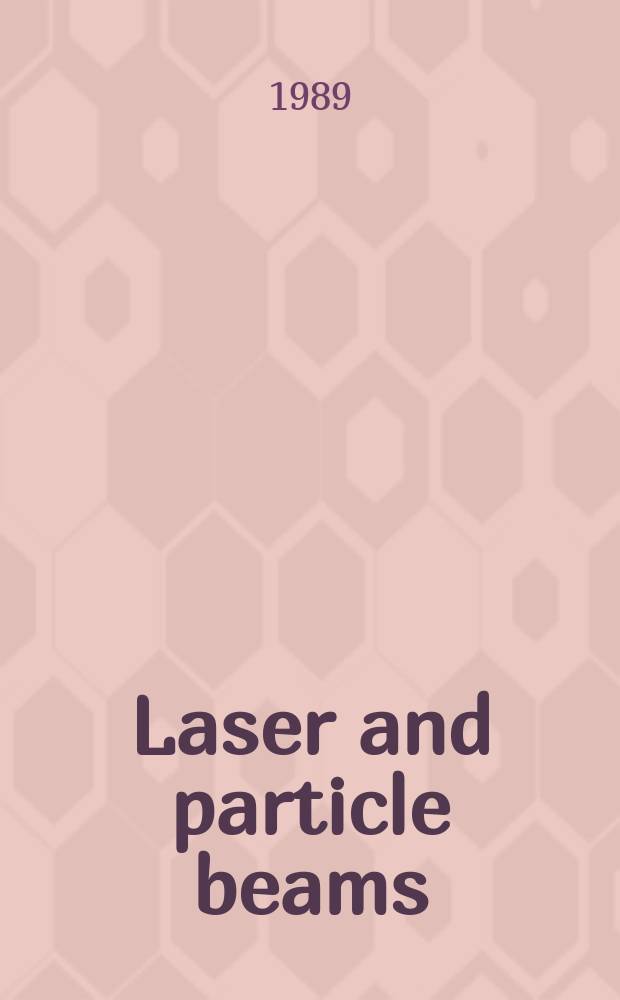 Laser and particle beams : Physics of high energy densities. Vol.8, №1/2 : 19th ECLIM