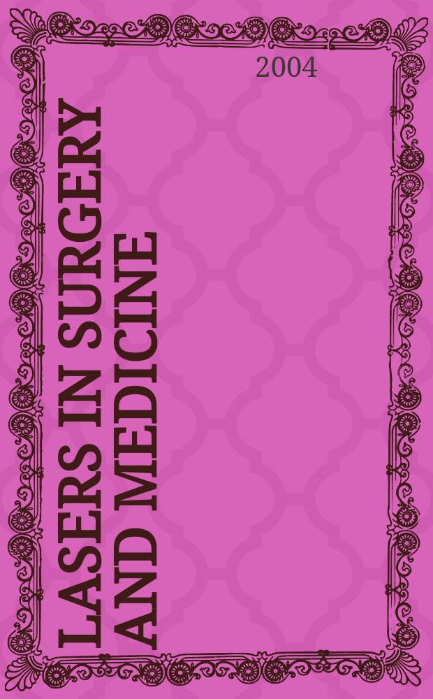 Lasers in surgery and medicine : The official journal of the Gynecological laser society etc. Vol.35, №3