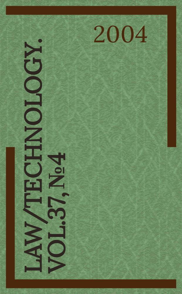 Law/technology. Vol.37, №4 : The relationship between e-ADR and Article 6 of the European convention of human rights ...
